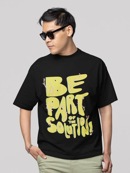 Be part of the solution Men's oversized t-shirt