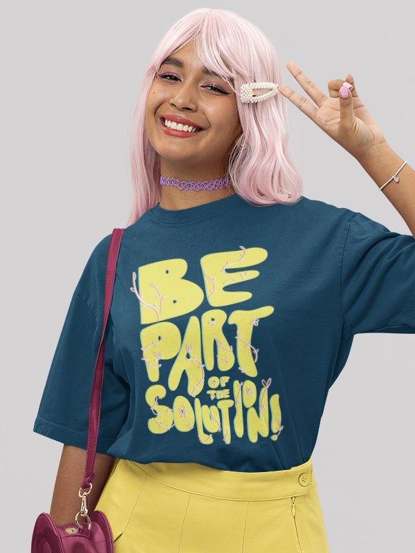 Be Part Of The Solution Women's Oversized T-shirt