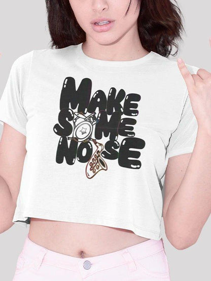 Make Some Noise Crop Top For Women