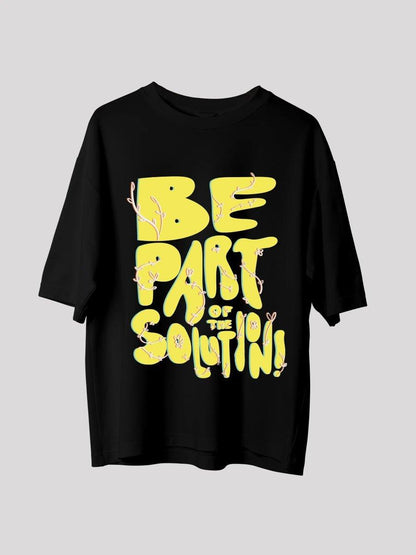 Be part of the solution Men's oversized t-shirt