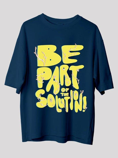 Be Part Of The Solution Women's Oversized T-shirt