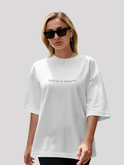 Delhi Se Hu: City-Themed White Back Print Oversized T-shirt