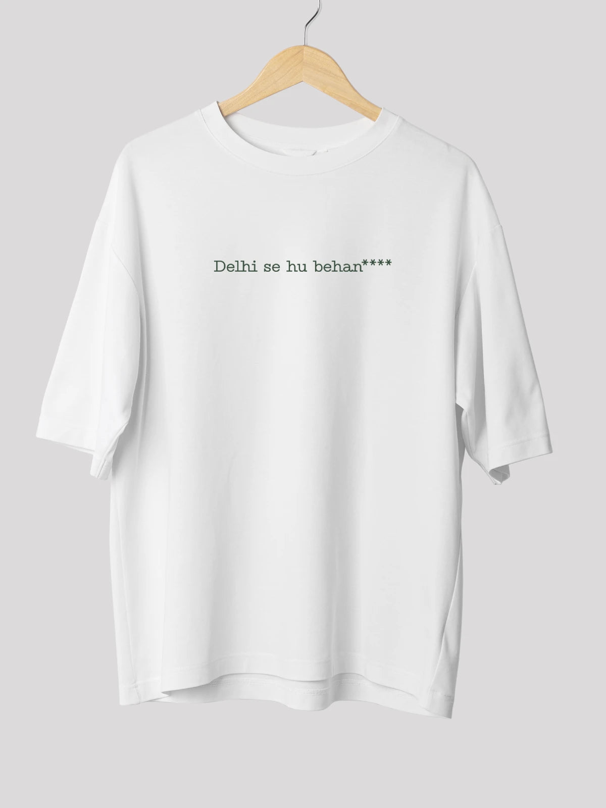 Delhi Se Hu: City-Themed White Back Print Oversized T-shirt