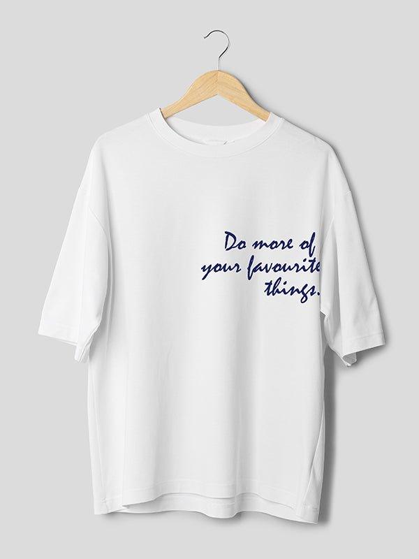 Do More of Your Favourite Things - Unisex Minimal T-shirt