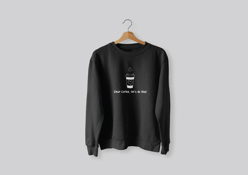 Dear Coffee Black Sweatshirt For Women