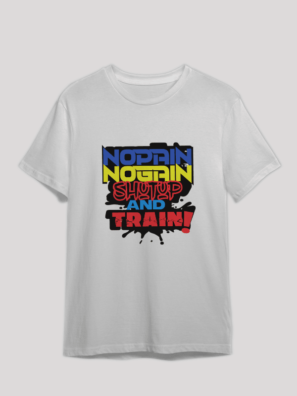 No Pain No Gain White Unisex T-Shirt