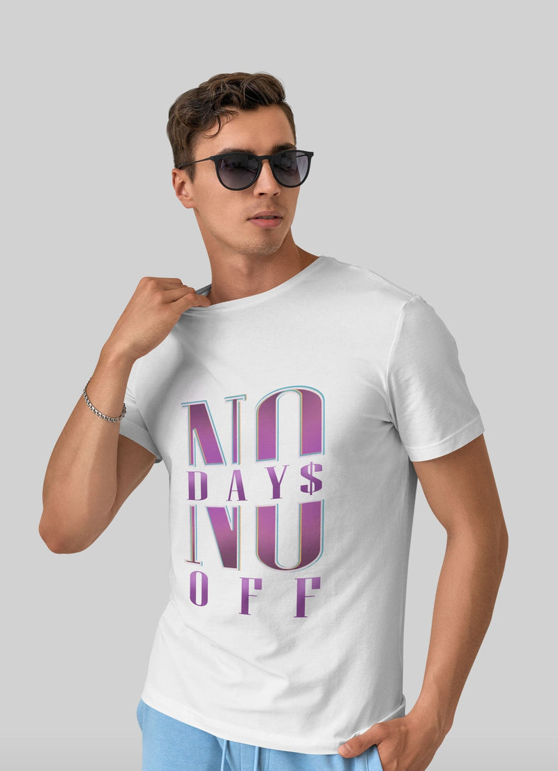 No days off Unisex T-Shirt